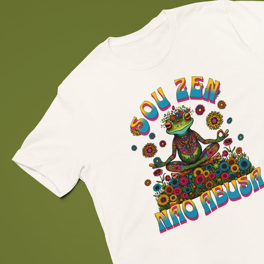 Camiseta Sou Zen, Não Abusa | Fandom Art