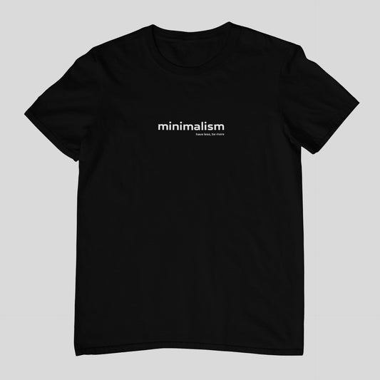 Camiseta Minimalism "Be More" | Fandom Art